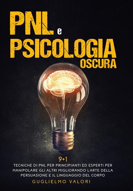 PNL e psicologia oscura - Guglielmo Valori - copertina