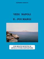 Vedi Napoli e... poi mangi