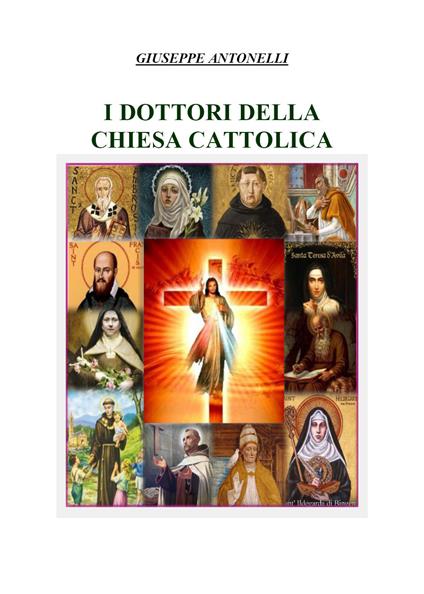 I dottori della Chiesa Cattolica - Giuseppe Antonelli - copertina
