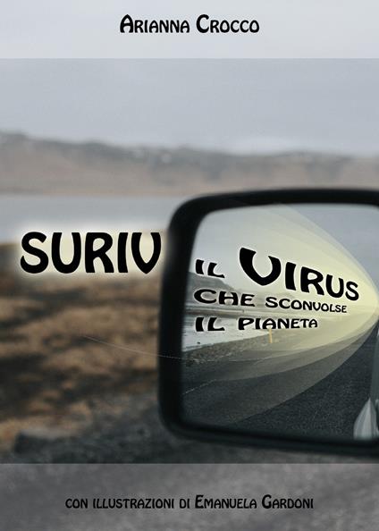 Suriv il virus che sconvolse il pianeta - Arianna Crocco - copertina