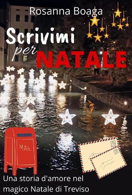 Scrivimi per Natale - Rosanna Boaga - ebook