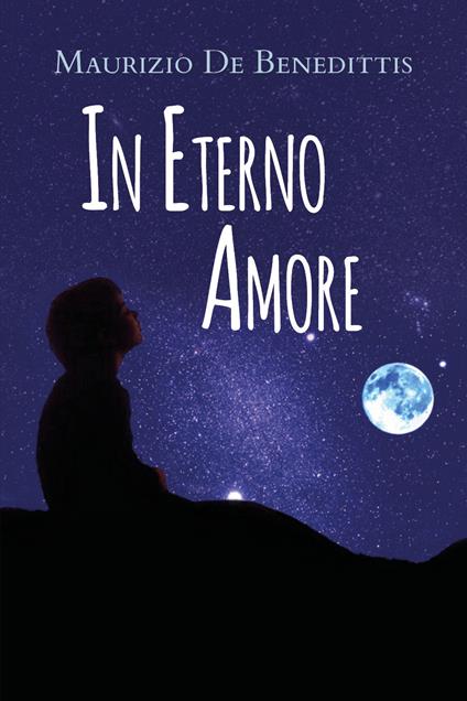 In eterno amore - Maurizio De Benedittis - copertina