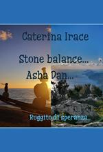Stone balance... Poetar... Asha Dan