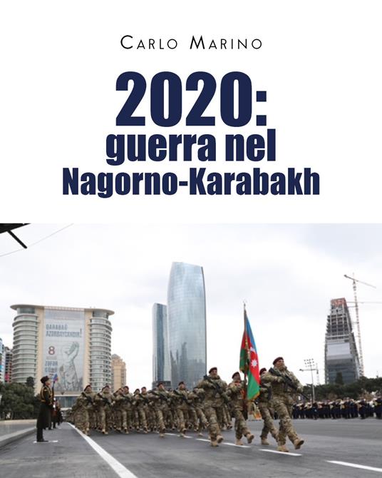 2020: guerra nel Nagorno-Karabakh - Carlo Marino - copertina