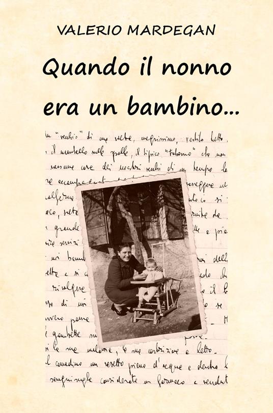 Quando il nonno era un bambino... - Valerio Mardegan - copertina