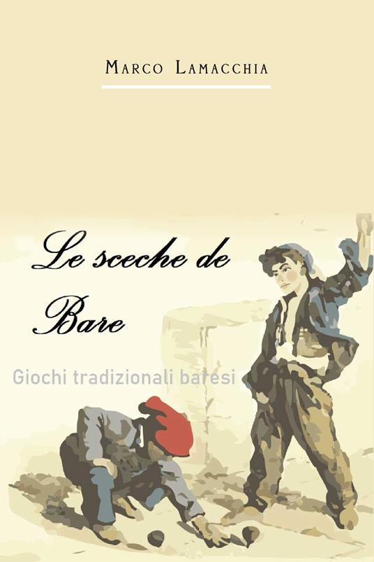 Le sceche de Bare - Marco Lamacchia - copertina