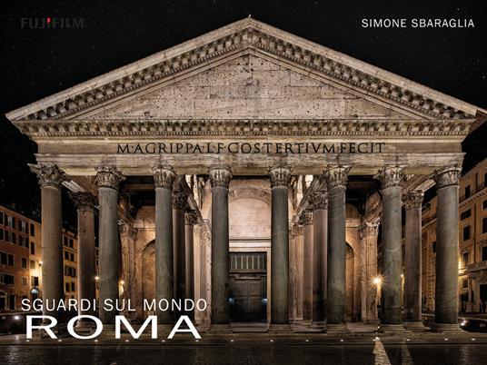 Sguardi sul mondo: Roma. Ediz. illustrata - Simone Sbaraglia - copertina