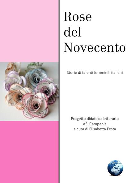 Rose del Novecento. Storie di talenti femminili italiani - copertina