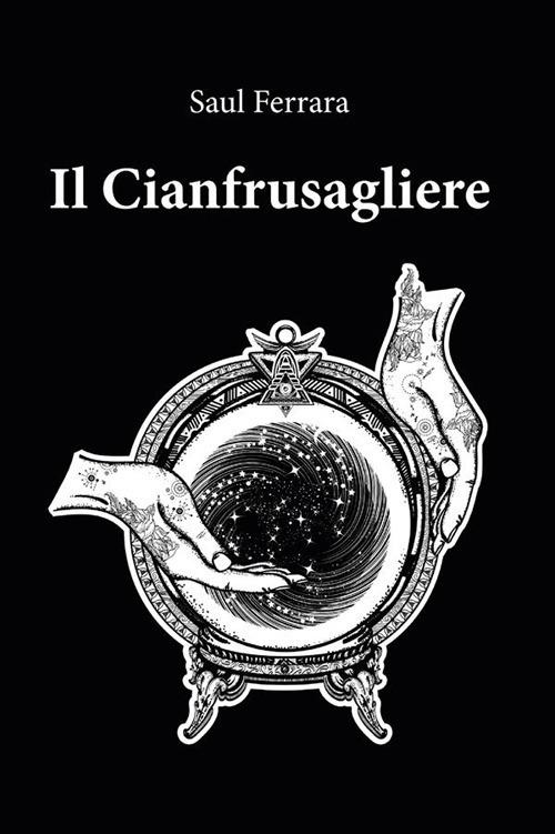 Il cianfrusagliere - Saul Ferrara - ebook
