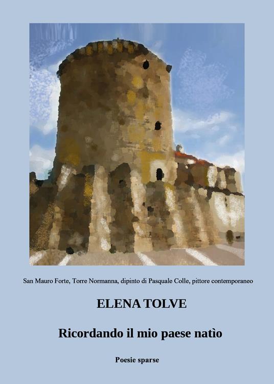Ricordando il mio paese natìo - Elena Tolve - copertina