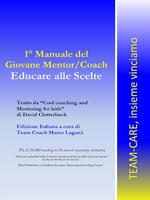 Manuale del giovane mentor/coach. Educare alle scelte