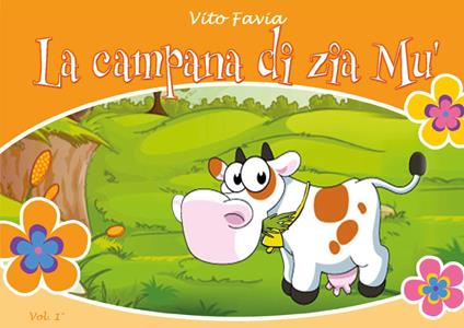 La campana di zia Mù. Vol. 1 - Vito Favia - copertina