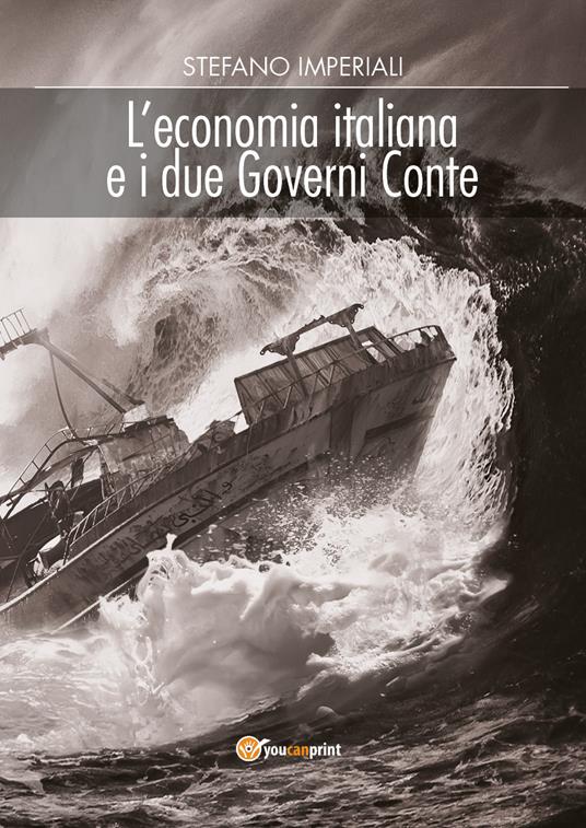 L' economia italiana e i due governi Conte - Stefano Imperiali - copertina