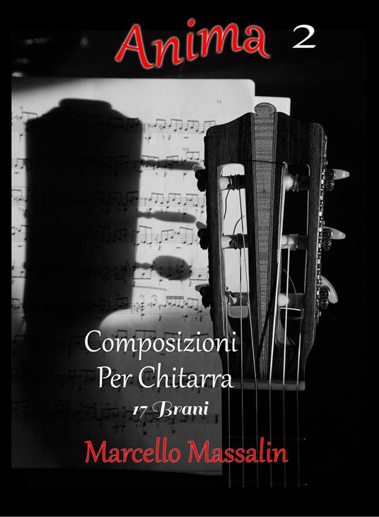 Anima. Composizioni per chitarra. Vol. 2 - Marcello Massalin - copertina