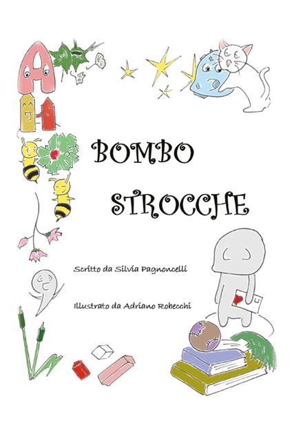 Bombostrocche. Ediz. illustrata - Silvia Pagnoncelli - copertina