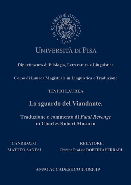 Lo sguardo del viandante. Traduzione e commento di Fatal Revenge di Charles Robert Maturin - Matteo Sanesi - copertina