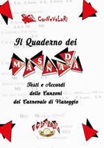Il quaderno dei Masnada. Testi e accordi delle canzoni del carnevale di Viareggio. Carnevalari