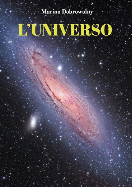 L' universo - Marino Dobrowolny - copertina