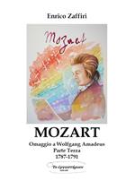 Mozart. Omaggio a Wolfgang Amadeus. Vol. 3: 1787-1791.