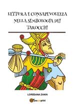 Lettura e consapevolezza nella simbologia dei tarocchi