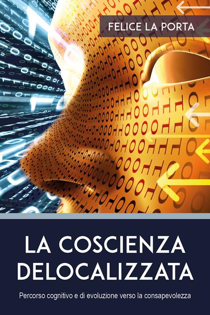 La coscienza delocalizzata - Felice La Porta - copertina