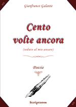 Cento volte ancora (seduto al mio ansare)