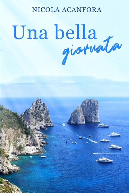 Una bella giornata - Nicola Acanfora - copertina