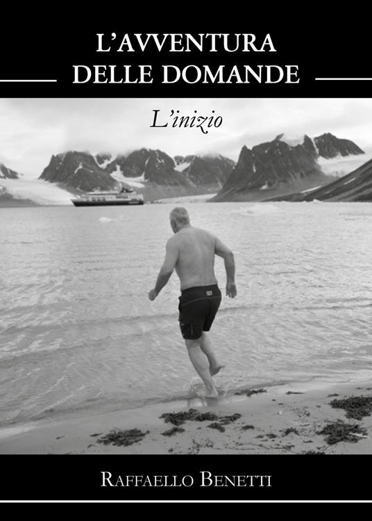 L'avventura delle domande. L'inizio - Raffaello Benetti - copertina