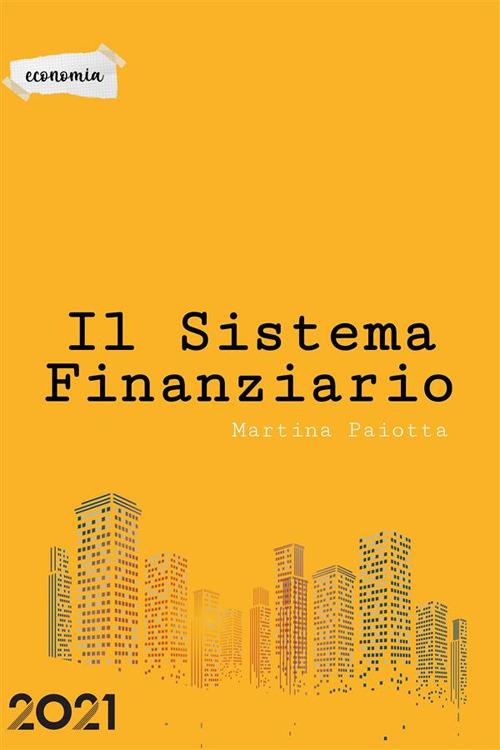 Il sistema finanziario - Martina Paiotta - ebook