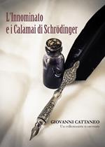 L' innominato e i calamai di Schrodinger. Un collezionista si racconta