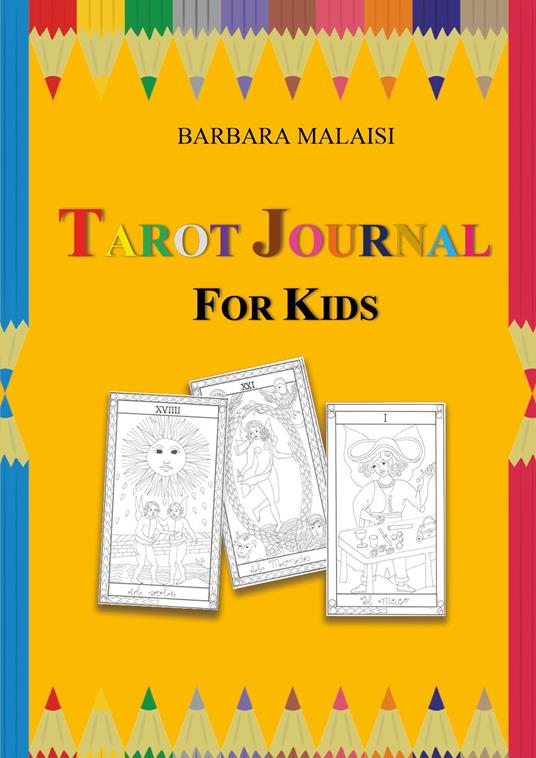 Tarot journal for kids. Ediz. illustrata - Barbara Malaisi - copertina