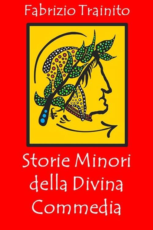 Storie minori della Divina Commedia - Fabrizio Trainito - ebook