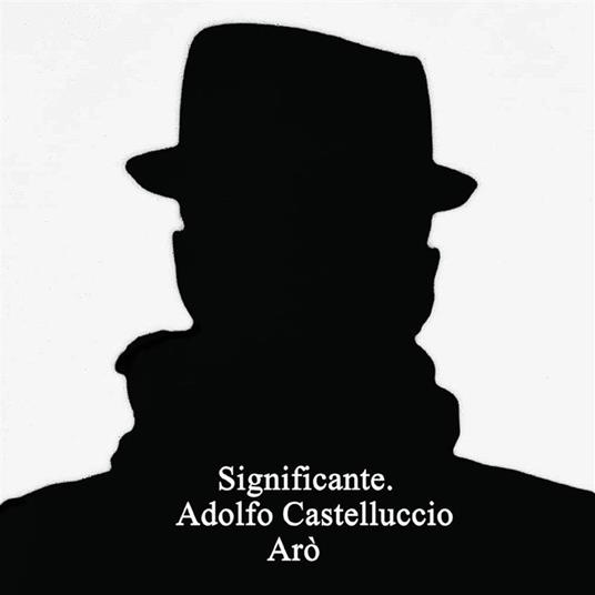 Significante - Adolfo Federico Castelluccio - ebook