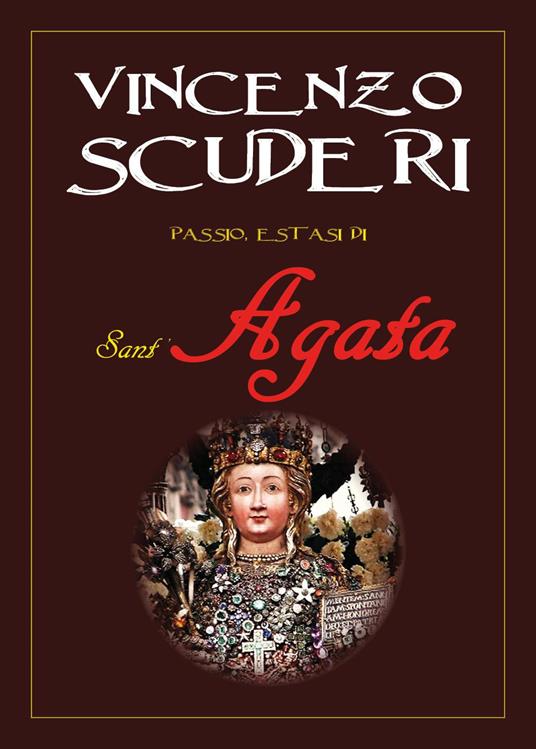 Passio, estasi di Sant'Agata - Vincenzo Scuderi - copertina