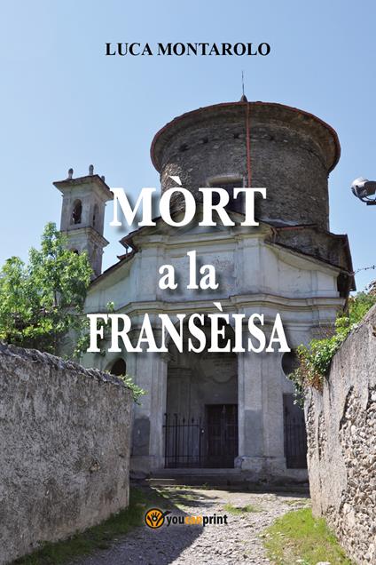 Mòrt a la fransèisa - Luca Montarolo - copertina