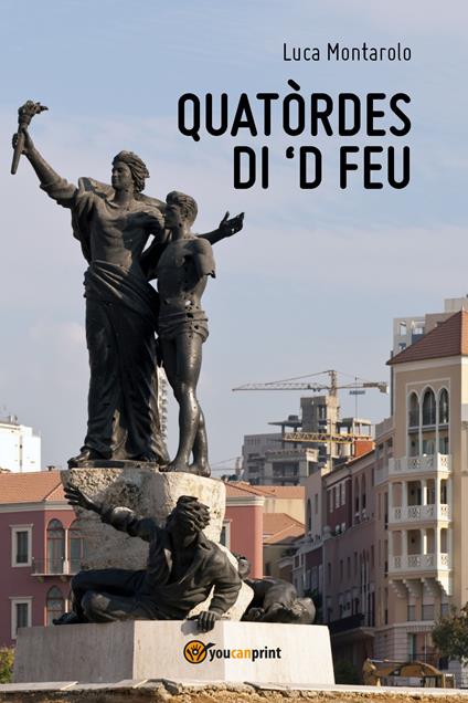 Quatòrdes di 'd feu - Luca Montarolo - copertina