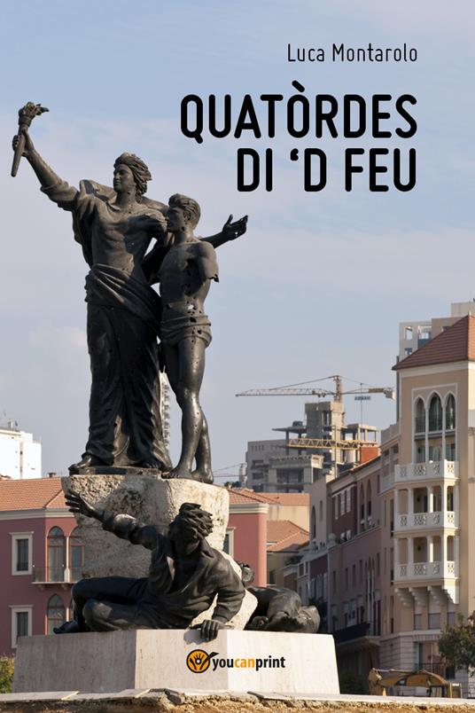 Quatòrdes di 'd feu - Luca Montarolo - copertina