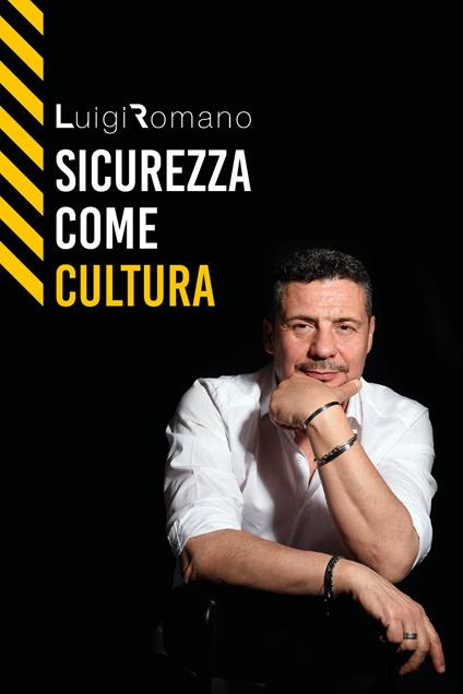 Sicurezza come cultura - Luigi Romano - copertina