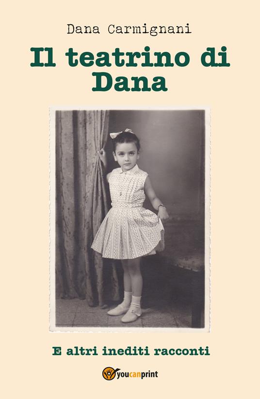 Il teatrino di Dana - Dana Carmignani - copertina