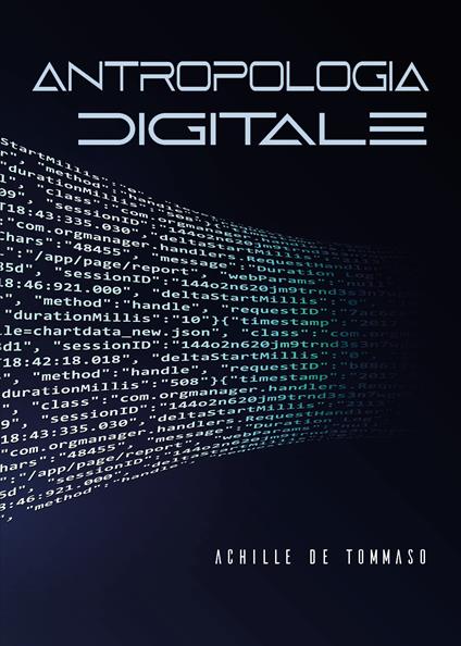 Antropologia digitale - Achille De Tommaso - copertina