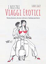 I nostri viaggi erotici