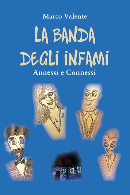 La banda degli infami - Marco Valente - copertina
