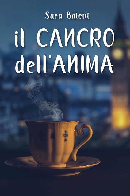 Il cancro dell'anima - Sara Baietti - copertina