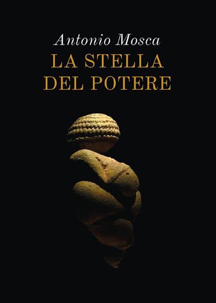 La stella del potere - Antonio Mosca - ebook