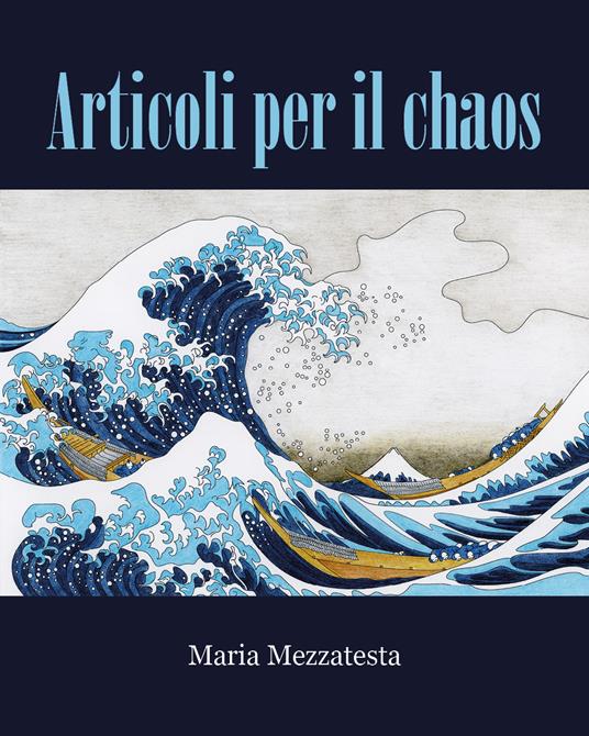 Articoli per il Chaos - Maria Mezzatesta - copertina