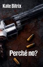 Perché no?