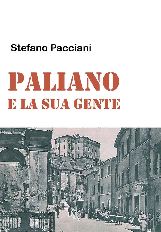 Paliano e la sua gente - Stefano Pacciani - copertina