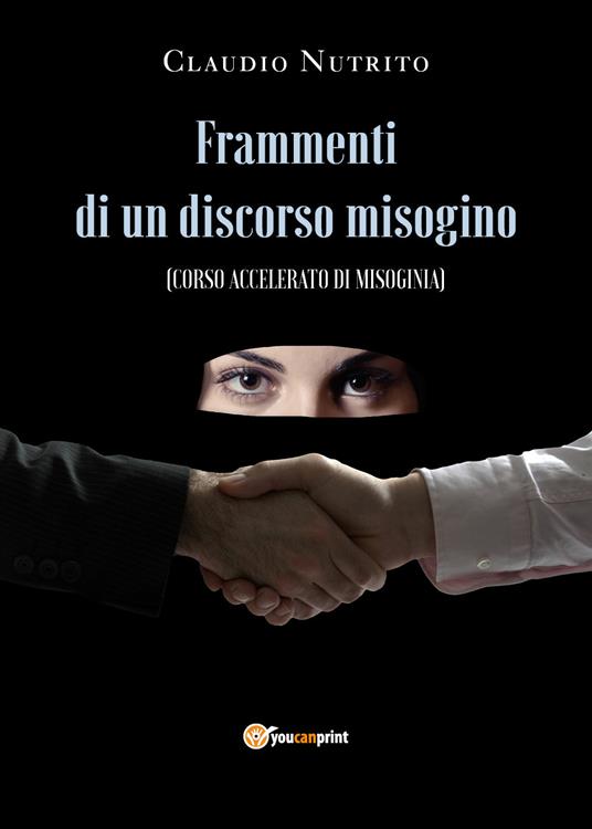 Frammenti di un discorso misogino - Claudio Nutrito - copertina