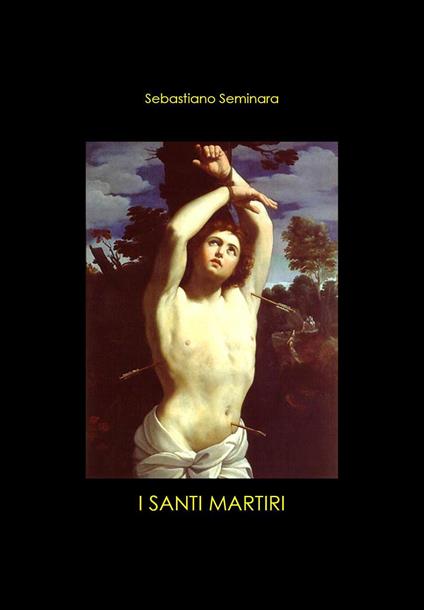 I Santi Martiri - Sebastiano Seminara - copertina