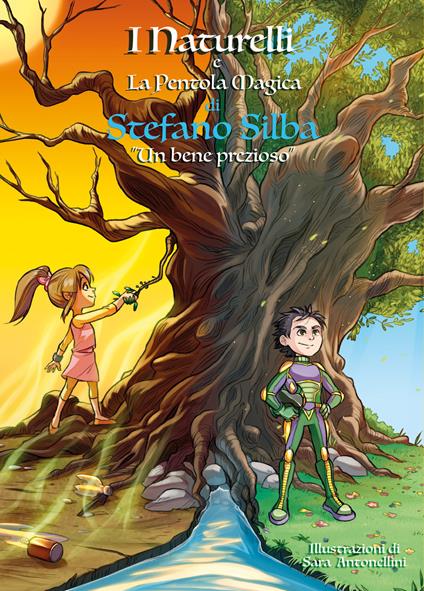 Un bene prezioso. I Naturelli e la pentola magica - Stefano Silba - copertina